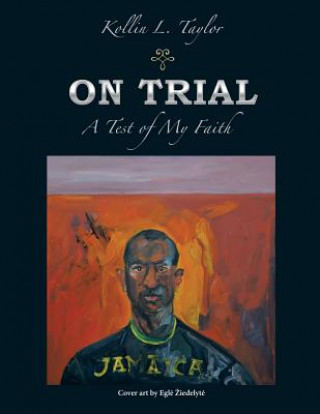 Livre On Trial Kollin L. Taylor