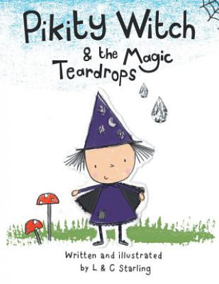 Buch Pikity Witch & The Magic Teardrops L. &. C. Starling