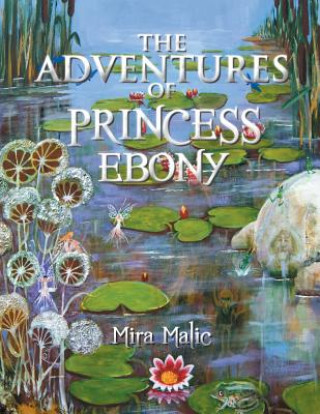 Carte Adventures of Princess Ebony Mira Malic