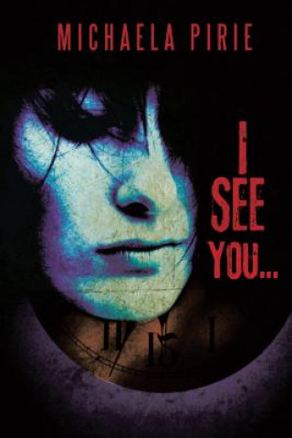 Kniha I See You... Michaela Pirie