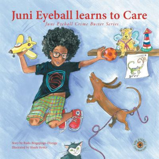 Kniha Juni Eyeball Learns to Care Rudo Bingepinge-Dzenga