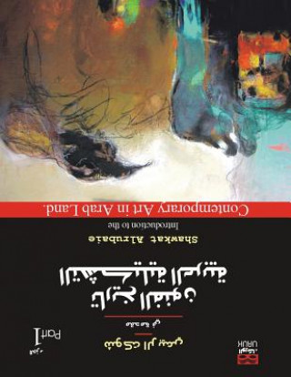 Libro Introduction to the Contemporary Art in Arab Land Shawkat Alrubaie