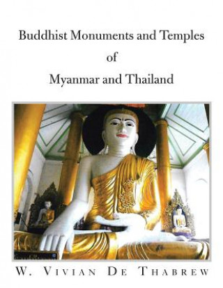 Carte Buddhist Monuments and Temples of Myanmar and Thailand W. Vivian De Thabrew