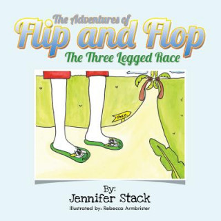 Knjiga Adventures of Flip and Flop Jennifer Stack