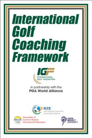 Kniha International Golf Coaching Framework International Council of Coaching Excell