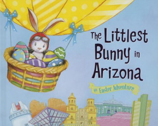 Könyv The Littlest Bunny in Arizona: An Easter Adventure Lily Jacobs