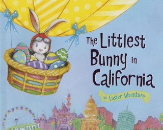 Kniha The Littlest Bunny in California: An Easter Adventure Lily Jacobs