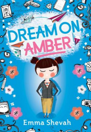 Carte Dream On, Amber Emma Shevah
