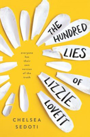 Kniha Hundred Lies of Lizzie Lovett Chelsea Sedoti