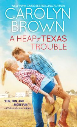 Carte A Heap of Texas Trouble Carolyn Brown