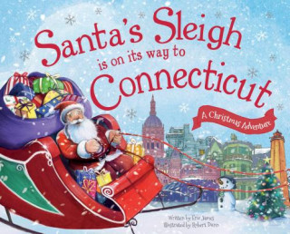 Livre Santa's Sleigh Is on Its Way to Connecticut: A Christmas Adventure Eric James