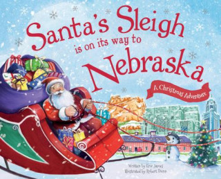 Книга Santa's Sleigh Is on Its Way to Nebraska: A Christmas Adventure Eric James