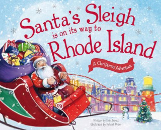 Carte Santa's Sleigh Is on Its Way to Rhode Island: A Christmas Adventure Eric James