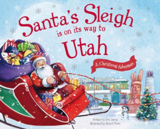 Book Santa's Sleigh Is on Its Way to Utah: A Christmas Adventure Eric James