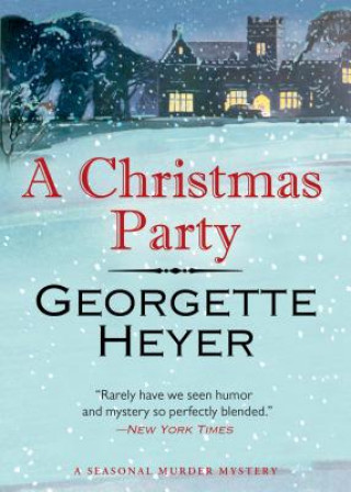 Könyv A Christmas Party: A Seasonal Murder Mystery/Envious Casca Georgette Heyer