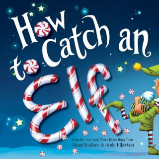 Könyv How to Catch an Elf Adam Wallace