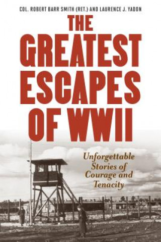 Kniha Greatest Escapes of World War II Robert B. Smith
