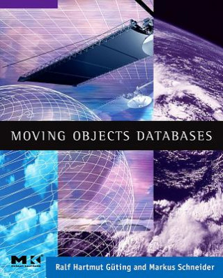 Könyv Moving Objects Databases Ralf Hartmut Guting