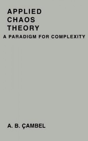 Book Applied Chaos Theory: A Paradigm for Complexity Ali Bulent Cambel