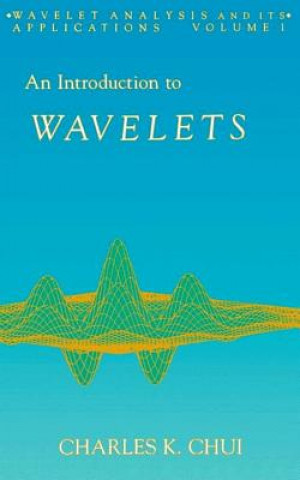 Buch An Introduction to Wavelets Charles K. Chui