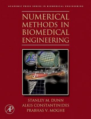 Knjiga Numerical Methods in Biomedical Engineering Stanley Dunn