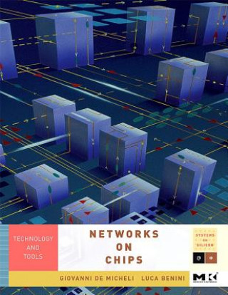 Carte Networks on Chips: Technology and Tools Giovanni De Micheli