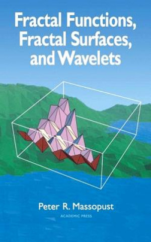 Livre Fractal Functions, Fractal Surfaces, and Wavelets Peter R. Massopust