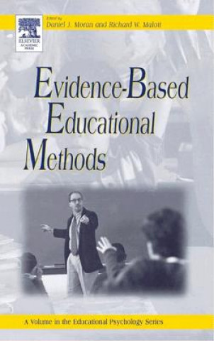 Knjiga Evidence-Based Educational Methods Daniel J. Moran