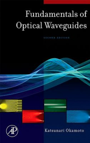 Könyv Fundamentals of Optical Waveguides Katsunari Okamoto