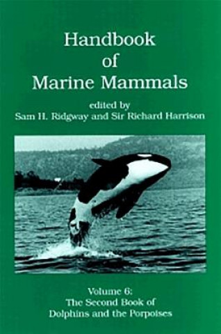 Książka Handbook of Marine Mammals: The Second Book of Dolphins and the Porpoises Sam H. Ridgway