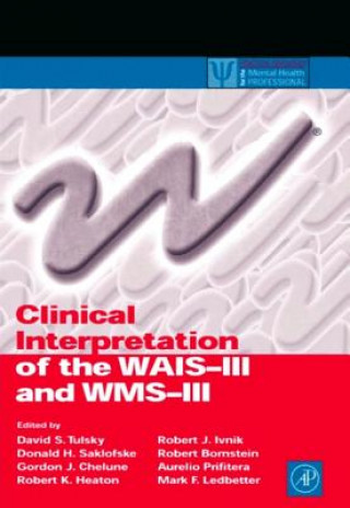Könyv Clinical Interpretation of the WAIS-III and Wms-III David S. Tulsky