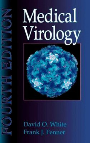 Kniha Medical Virology D. E. White
