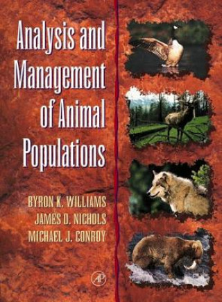 Книга Analysis and Management of Animal Populations Byron K. Williams