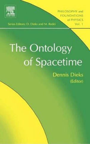 Kniha The Ontology of Spacetime Dennis Dieks