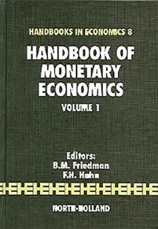 Könyv Handbook of Monetary Economics Benjamin M. Friedman