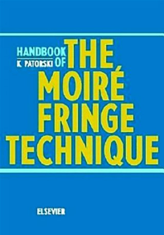 Libro Handbook of the Moire Fringe Technique K. Patorski