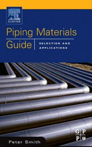 Kniha Piping Materials Guide Peter Smith