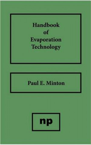 Książka Handbook of Evaporation Technology Paul E. Minton