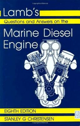 Carte Lamb's Questions and Answers on Marine Diesel Engines S. Christensen