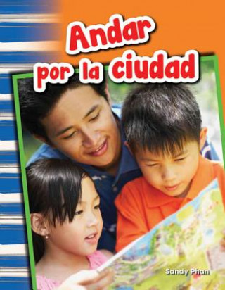 Carte Andar Por La Ciudad (Getting Around Town) (Spanish Version) (Grade 1) Sandy Phan