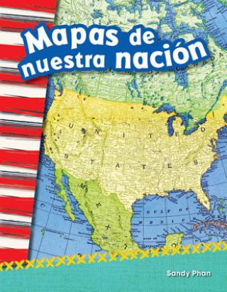 Книга Mapas de Nuestra Nacion (Mapping Our Nation) (Spanish Version) (Grade 2) Jennifer Overend-Prior