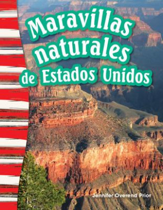 Kniha Maravillas Naturales de Estados Unidos (America's Natural Landmarks) (Spanish Version) (Grade 3) Kelly Rodgers