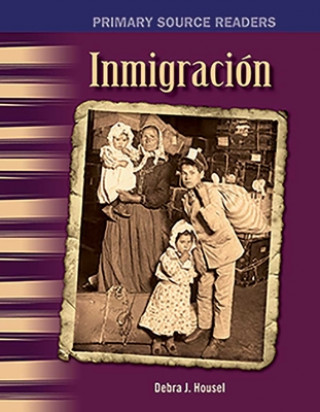 Книга Inmigracion (Immigration) (Spanish Version) (the 20th Century) Debra Housel