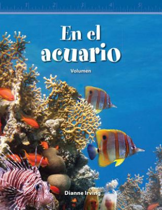 Carte En El Acuario (at the Aquarium) (Spanish Version) (Level 5): Volumen (Volume) Dianne Irving
