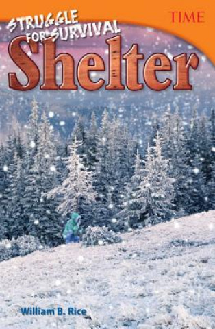 Kniha Struggle for Survival: Shelter William B. Rice