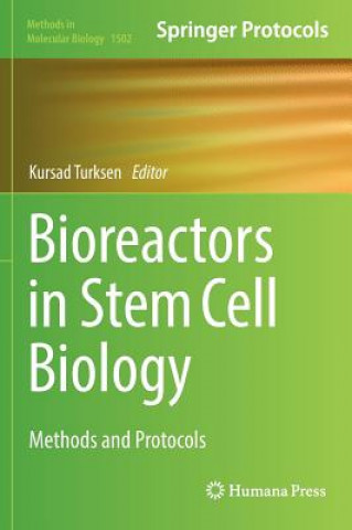 Kniha Bioreactors in Stem Cell Biology Kursad Turksen