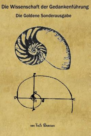 Книга Die Wissenschaft der Gedankenführung Felix Brocker