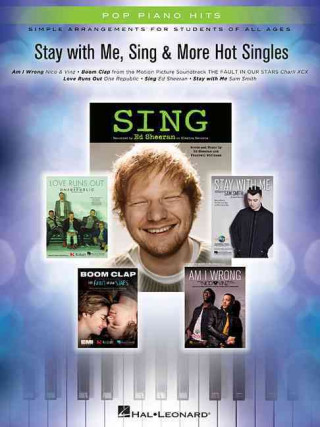 Carte Stay with Me, Sing & More Hot Singles: Simple Arrangements for Students of All Ages Hal Leonard Publishing Corporation