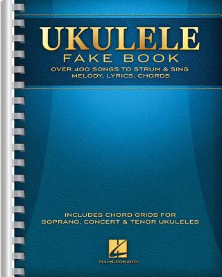 Книга Ukulele Fake Book: Full Size Edition Hal Leonard Publishing Corporation