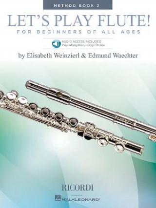 Książka Let's Play Flute! - Method Book 2: Book with Online Audio Elizabeth Weinzierl